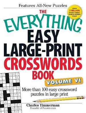 The Everything Easy Large-Print Crosswords Book, Volume VI