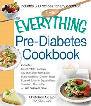 The Everything Pre-Diabetes Cookbook