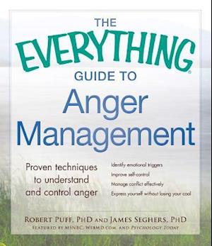 The Everything Guide to Anger Management