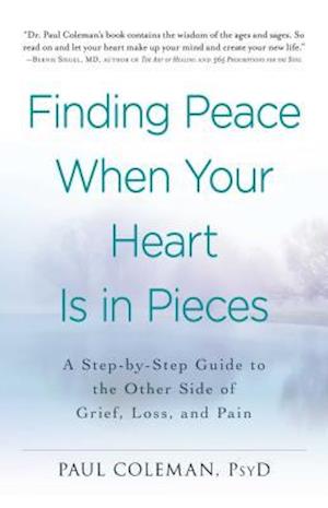 Finding Peace When Your Heart Is in Pieces