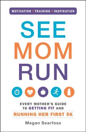 See Mom Run