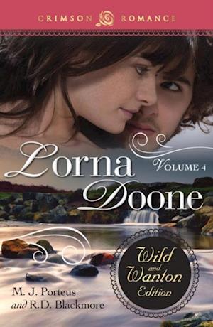 Lorna Doone: The Wild And Wanton Edition Volume 4