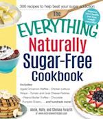 The Everything Naturally Sugar-Free Cookbook