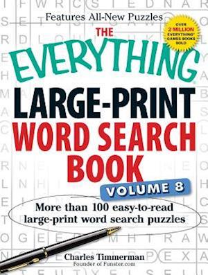 The Everything Large-Print Word Search Book Volume 8