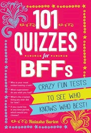 101 Quizzes for Bffs