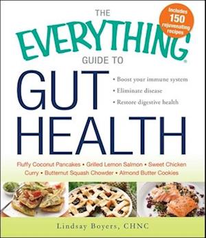 The Everything Guide to Gut Health