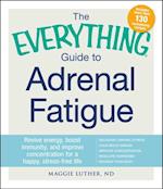 Everything Guide to Adrenal Fatigue