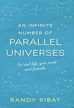 Infinite Number of Parallel Universes