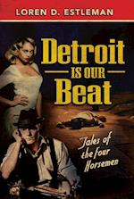 Detroit Is Our Beat