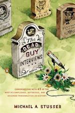 Dead Guy Interviews