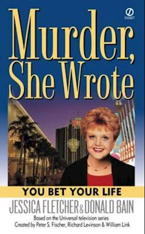 Murder, She Wrote: You Bet Your Life