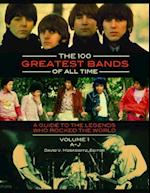 The 100 Greatest Bands of All Time [2 volumes]