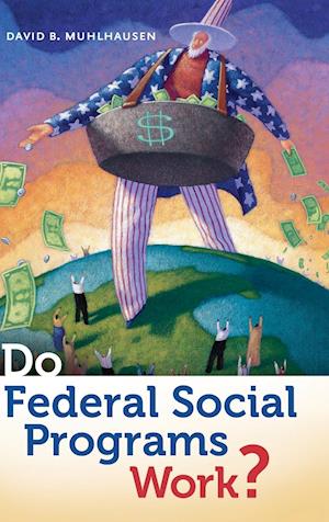 Do Federal Social Programs Work?