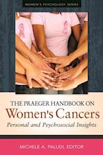 Praeger Handbook on Women's Cancers