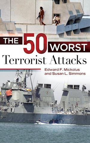 The 50 Worst Terrorist Attacks