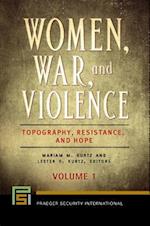 Women, War, and Violence [2 volumes]