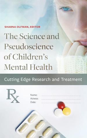 The Science and Pseudoscience of Children's Mental Health