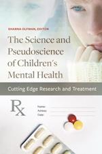 Science and Pseudoscience of Children's Mental Health