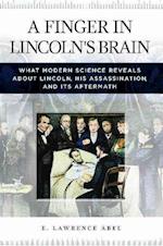 A Finger in Lincoln's Brain