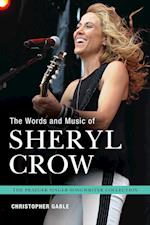 The Words and Music of Sheryl Crow