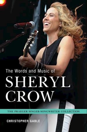 Words and Music of Sheryl Crow