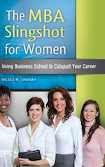 The MBA Slingshot for Women