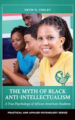 The Myth of Black Anti-Intellectualism