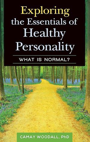 Exploring the Essentials of Healthy Personality