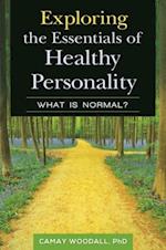 Exploring the Essentials of Healthy Personality