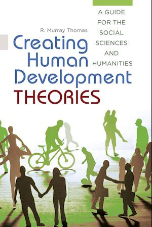 Creating Human Development Theories