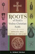 Roots of Haiti's Vodou-Christian Faith