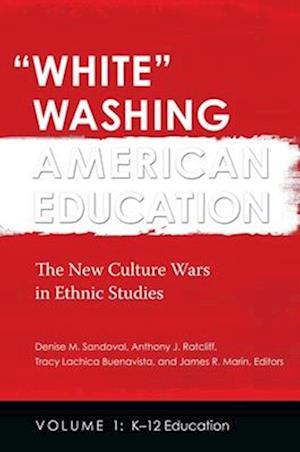 "White" Washing American Education [2 volumes]