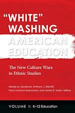 "White" Washing American Education [2 volumes]