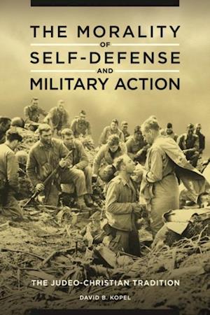 Morality of Self-Defense and Military Action