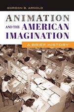 Animation and the American Imagination