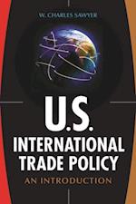 U.S. International Trade Policy