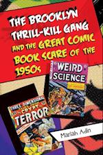 Brooklyn Thrill-Kill Gang and the Great Comic Book Scare of the 1950s