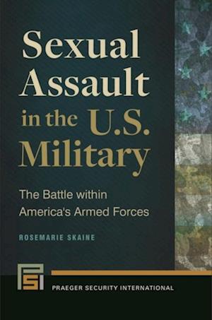 Sexual Assault in the U.S. Military