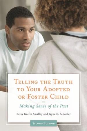 Telling the Truth to Your Adopted or Foster Child