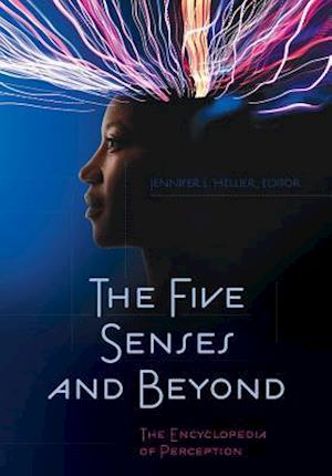 Five Senses and Beyond