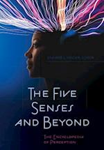 Five Senses and Beyond