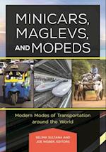 Minicars, Maglevs, and Mopeds