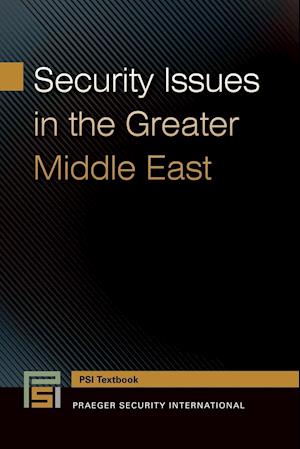 Security Issues in the Greater Middle East