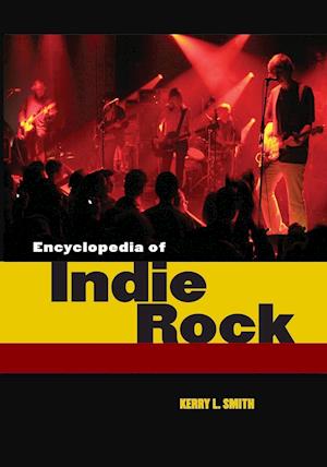 Encyclopedia of Indie Rock