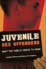 Juvenile Sex Offenders