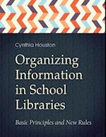 Organizing Information in School Libraries