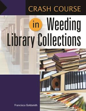 Crash Course in Weeding Library Collections