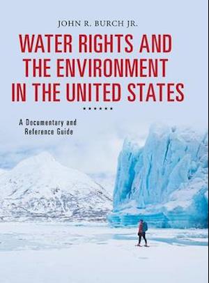 Water Rights and the Environment in the United States