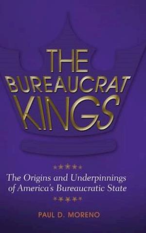 The Bureaucrat Kings