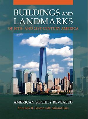 Buildings and Landmarks of 20th- and 21st-Century America